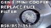 Replace Fuel Filter Gen 1 Mini Cooper R50 R52 R53