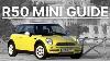 The Definitive Guide To The R50 Mini Cooper 2002 2006