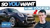 So You Want A Mini Cooper